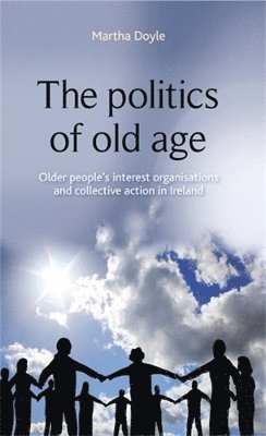 Martha Doyle - Politics of Old Age, Inbunden