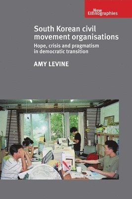 Amy Levine - South Korean Civil Movement Organisations, Inbunden