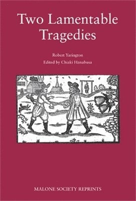 Chiaki Hanabusa - Two Lamentable Tragedies, Inbunden