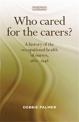 bokomslag Who Cared for the Carers?