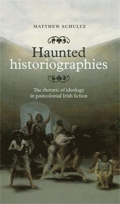 bokomslag Haunted Historiographies