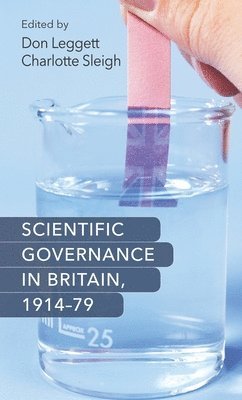 bokomslag Scientific Governance in Britain, 191479