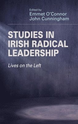 bokomslag Studies in Irish Radical Leadership