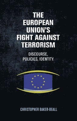 The European Union's Fight Against Terrorism 1