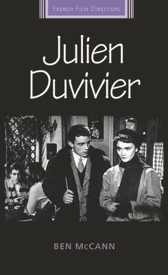 Ben McCann - Julien Duvivier, Inbunden