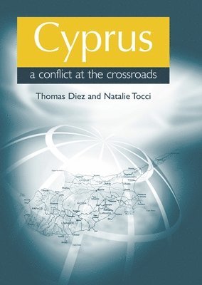 Cyprus: a Conflict at the Crossroads 1