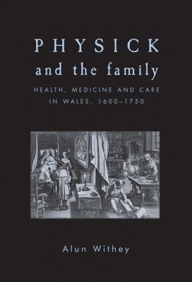 Alun Withey - Physick and the family, Häftad