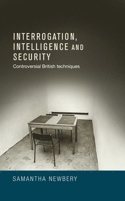 Interrogation, Intelligence and Security 1
