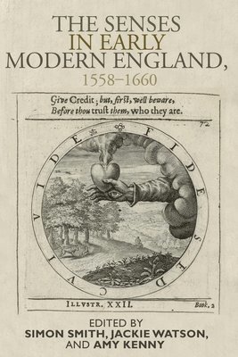 bokomslag The Senses in Early Modern England, 15581660