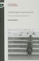 bokomslag Performative monuments