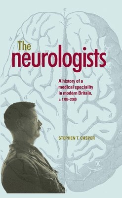 Stephen Casper - Neurologists, Inbunden