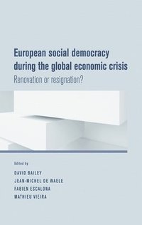 bokomslag European Social Democracy During the Global Economic Crisis