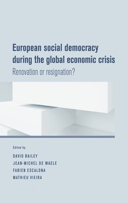 European Social Democracy During the Global Economic Crisis 1