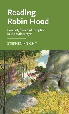 Stephen Knight - Reading Robin Hood, Inbunden
