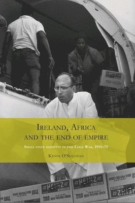 bokomslag Ireland, Africa and the End of Empire