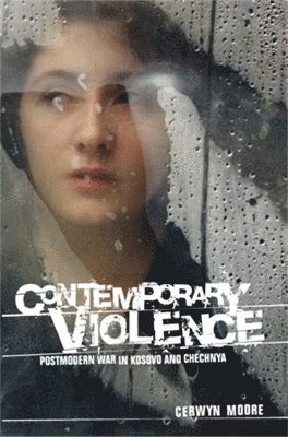 Cerwyn Moore - Contemporary Violence, Häftad
