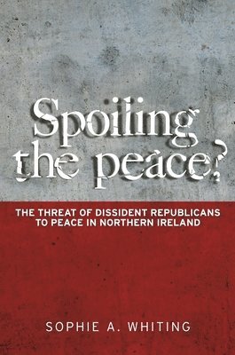 bokomslag Spoiling the Peace?
