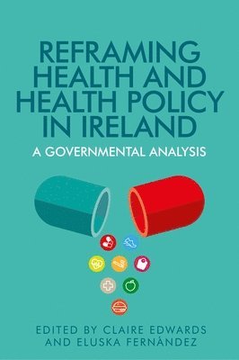 bokomslag Reframing Health and Health Policy in Ireland