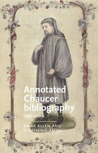 bokomslag Annotated Chaucer Bibliography