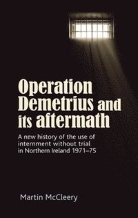 bokomslag Operation Demetrius and its Aftermath