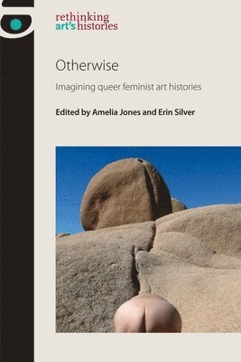 Amelia Jones, Erin Silver - Otherwise, Inbunden