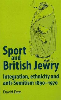 bokomslag Sport and British Jewry