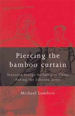 Piercing the Bamboo Curtain 1