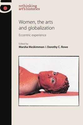 bokomslag Women, the Arts and Globalization