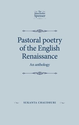 Pastoral Poetry of the English Renaissance 1