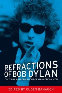 bokomslag Refractions of Bob Dylan