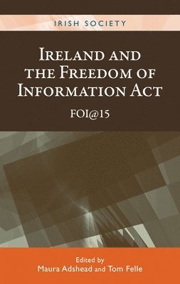bokomslag Ireland and the Freedom of Information Act