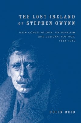 The Lost Ireland of Stephen Gwynn 1