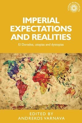 Andrekos Varnava - Imperial Expectations and Realities, Inbunden