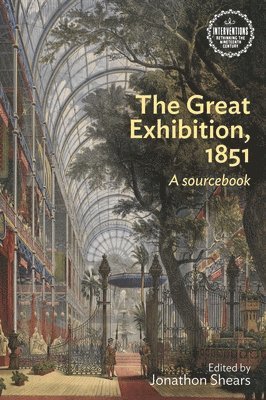 Jonathon Shears - Great Exhibition, 1851, Häftad
