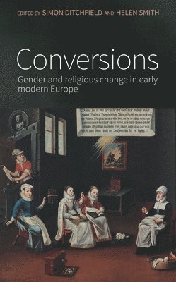 Simon Ditchfield, Helen Smith - Conversions, Inbunden