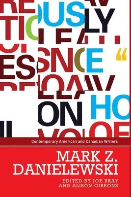 Joe Bray, Alison Gibbons - Mark Z. Danielewski, Häftad