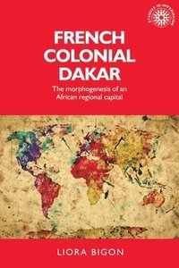 bokomslag French Colonial Dakar