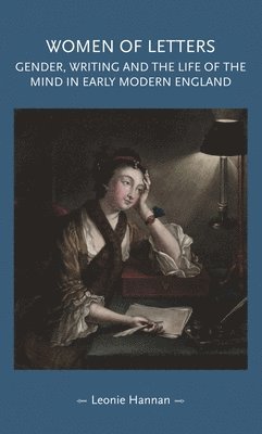 Leonie Hannan - Women of Letters, Inbunden