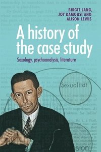 bokomslag A History of the Case Study