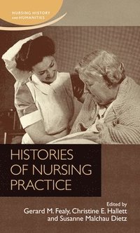 bokomslag Histories of Nursing Practice