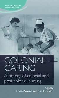 bokomslag Colonial Caring