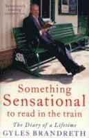 Gyles Brandreth - Something Sensational to Read in the Train, Häftad
