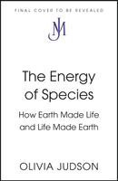 Olivia Judson - Energy of Species, Inbunden