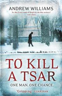 bokomslag To Kill a Tsar
