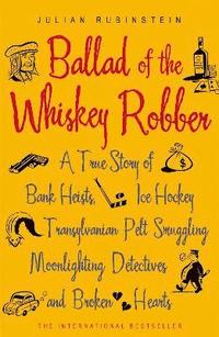 bokomslag Ballad of the Whiskey Robber