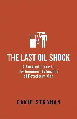 The Last Oil Shock 1