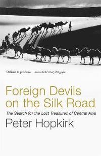 bokomslag Foreign Devils on the Silk Road