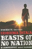 Uzodinma Iweala - Beasts of No Nation, Häftad