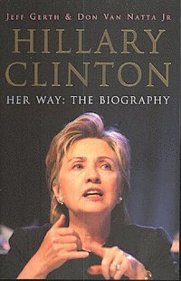 bokomslag Hillary Clinton. Her way: The biography