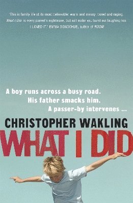 Christopher Wakling - What I Did, Häftad